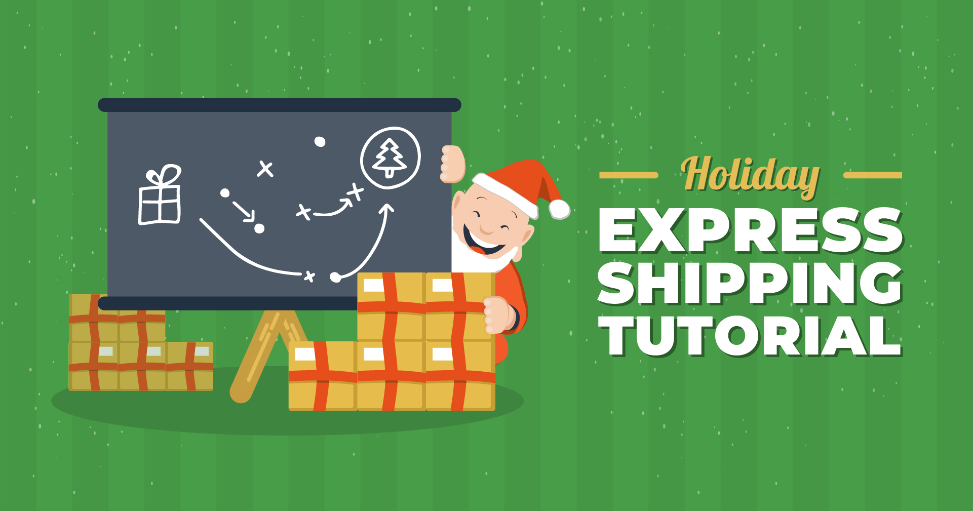 Holiday Express Shipping Tutorial