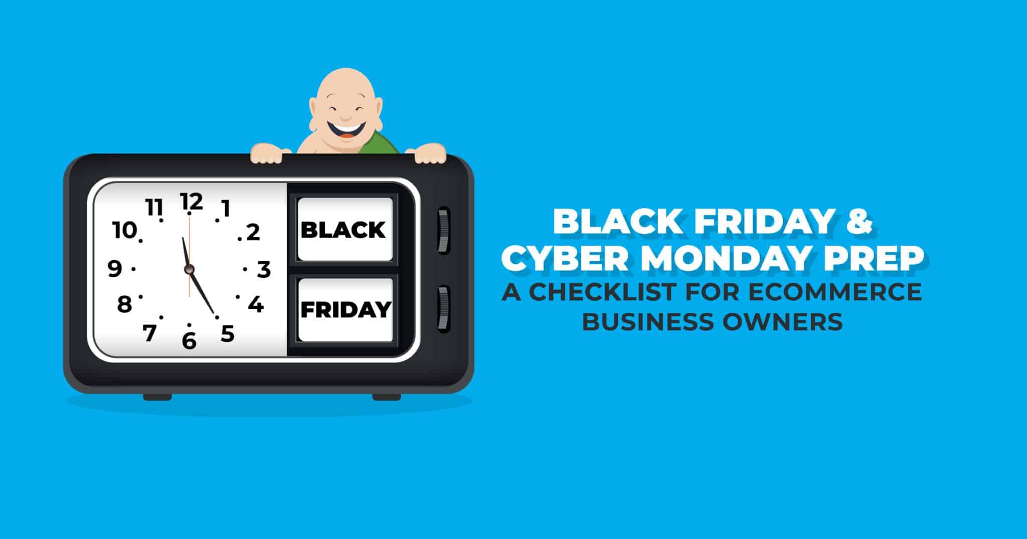 Black Friday Cyber Monday Preparation for Ecommerce Brands