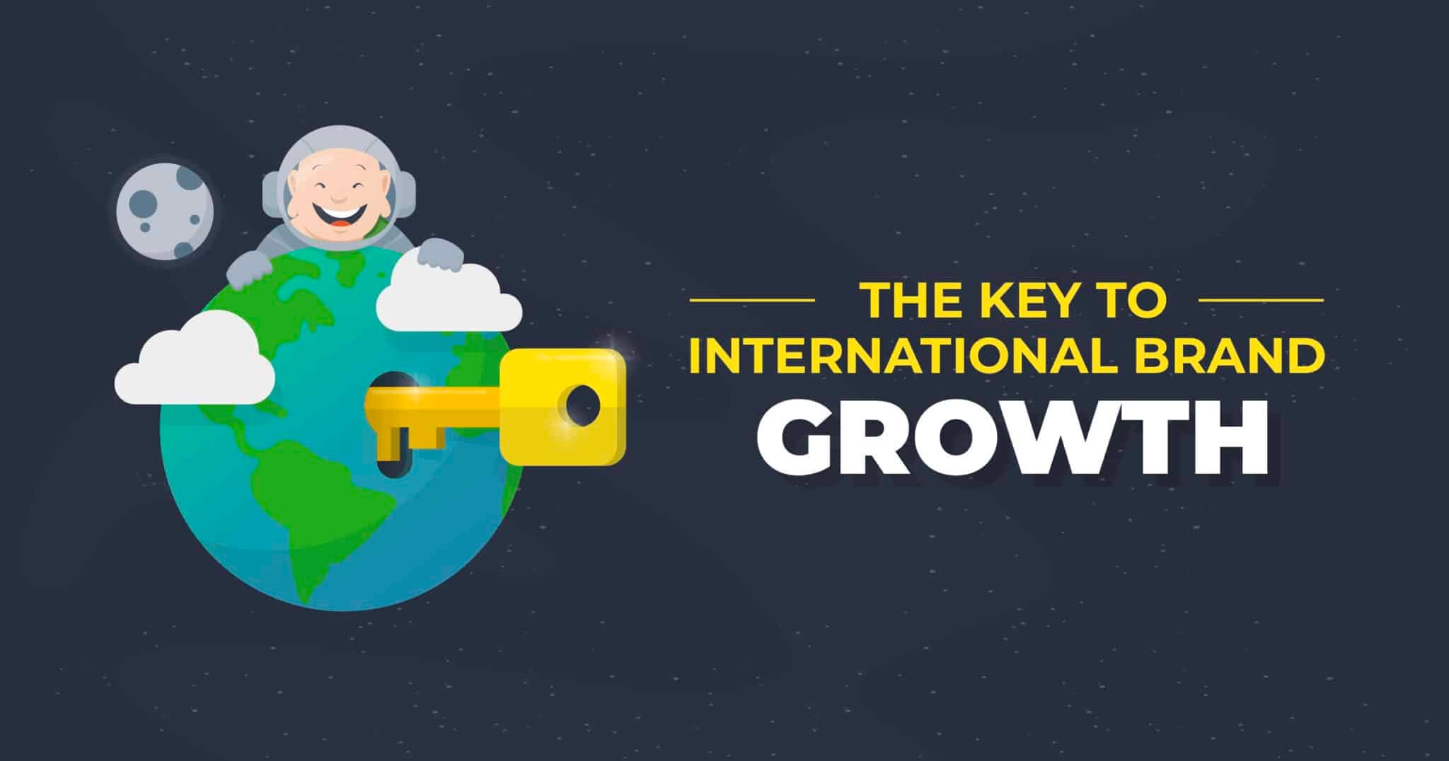 The Key to International Brand Growth