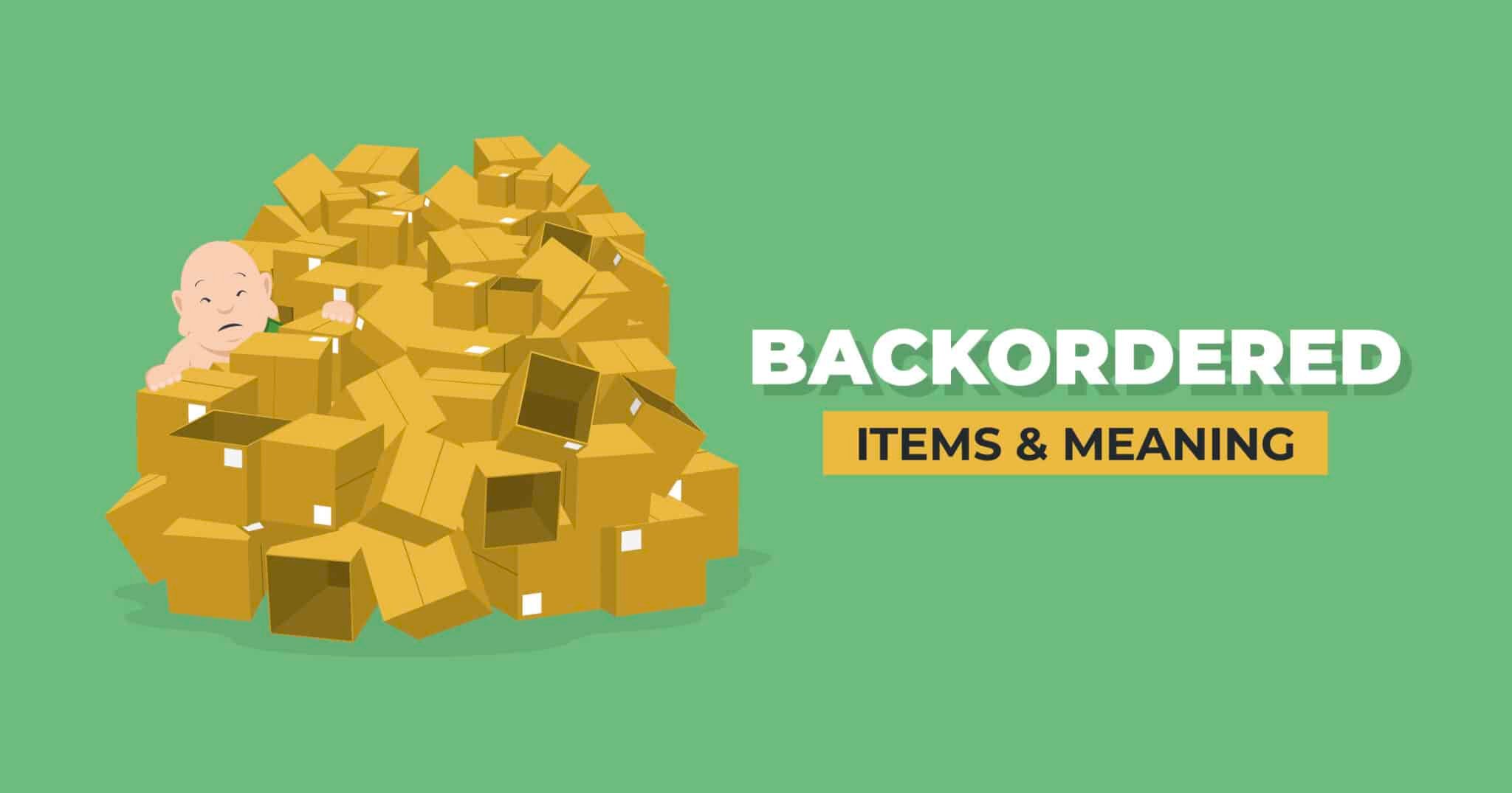 Backordered Items & Meaning