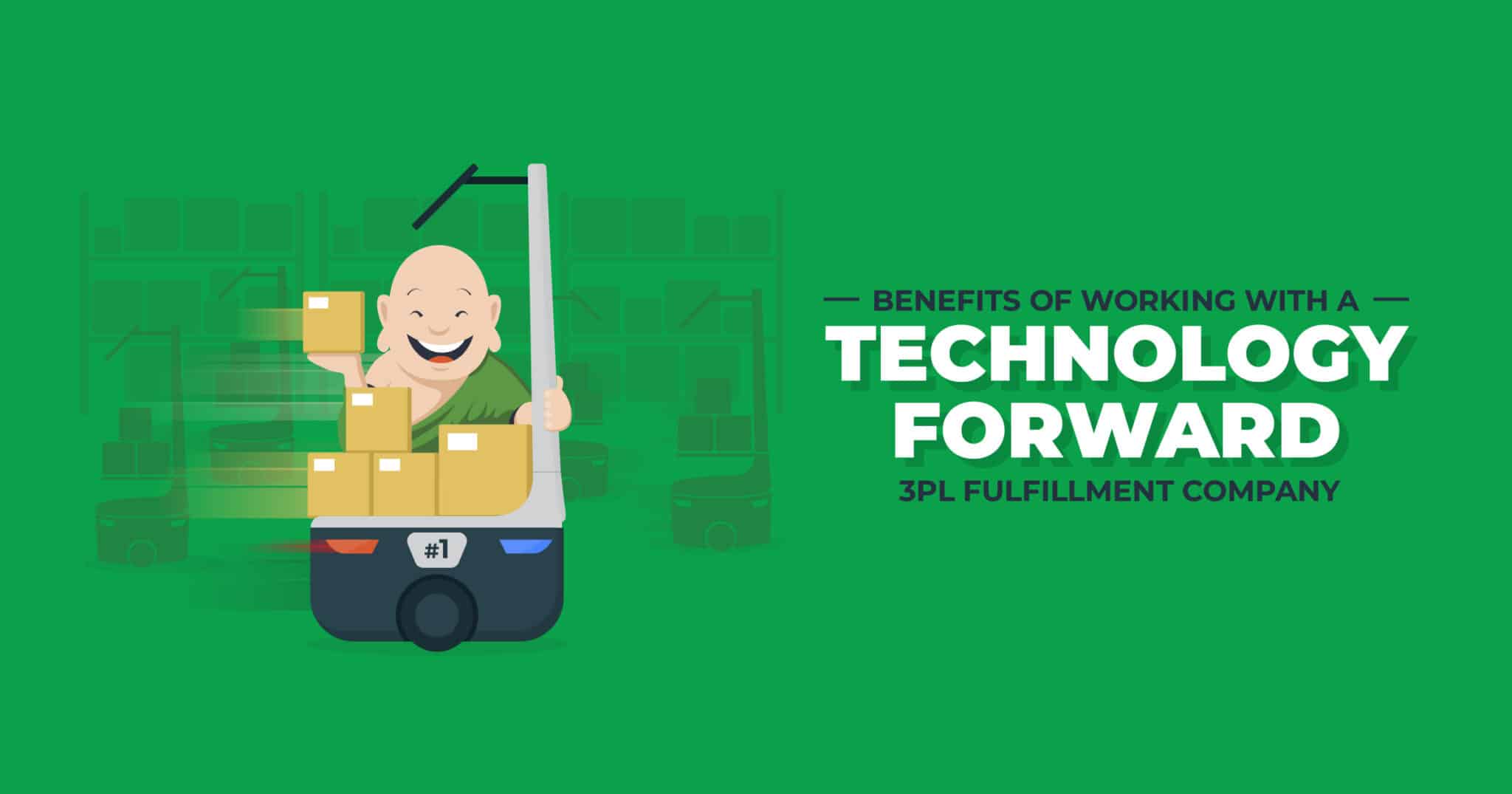 Benefits of Working with a Technology-Forward 3PL Fulfillment Company