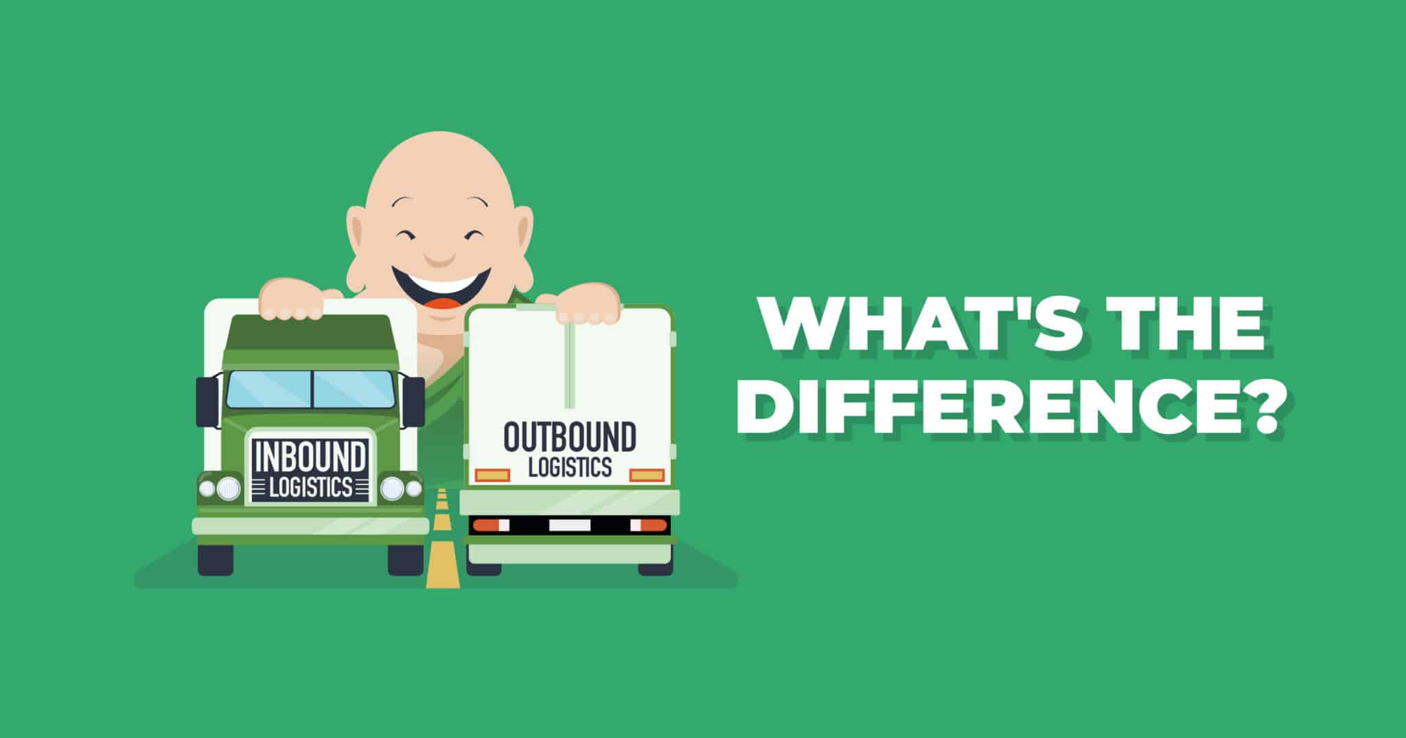 Inbound vs. Outbound Logistics