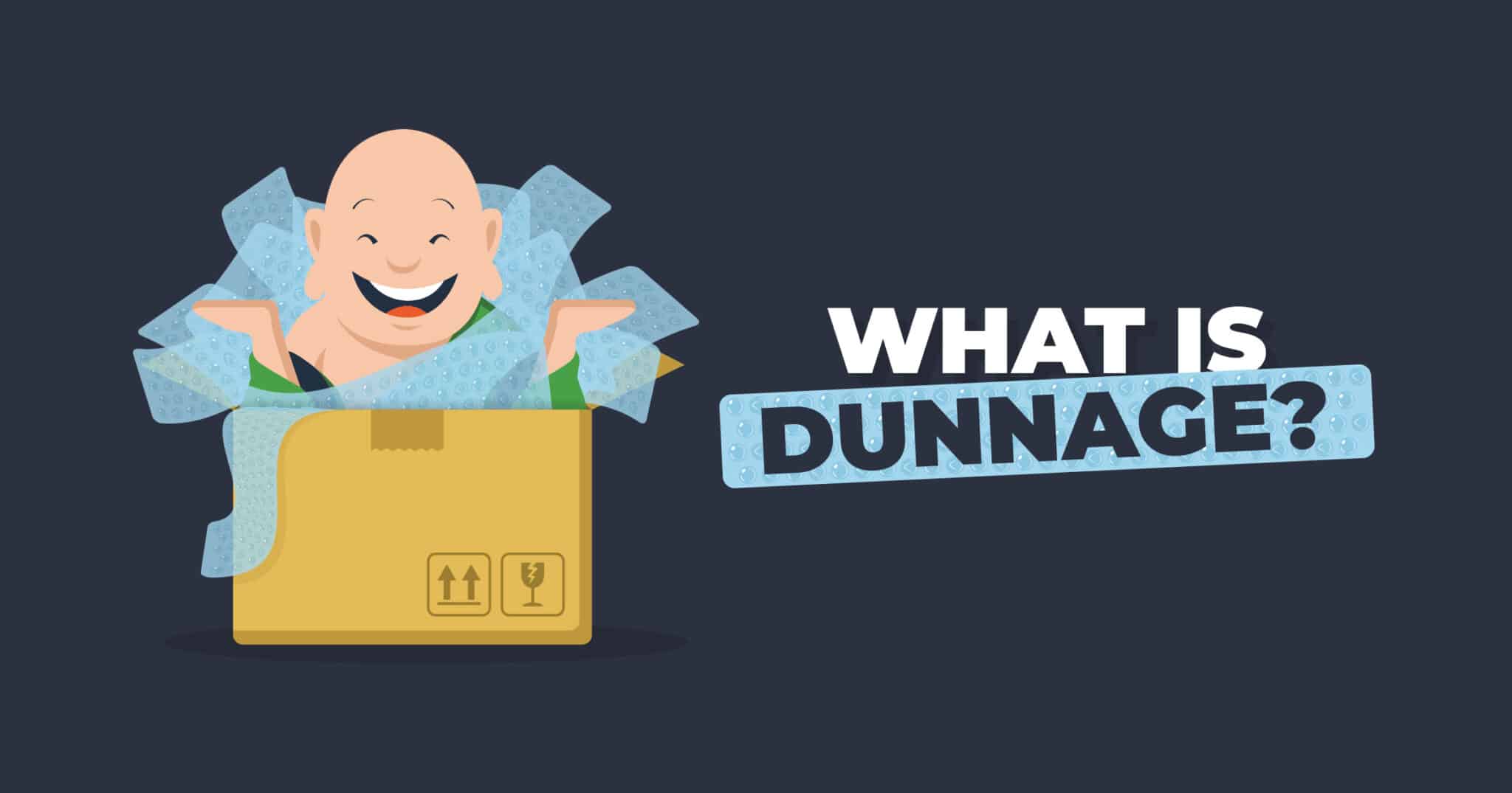 What is Dunnage?