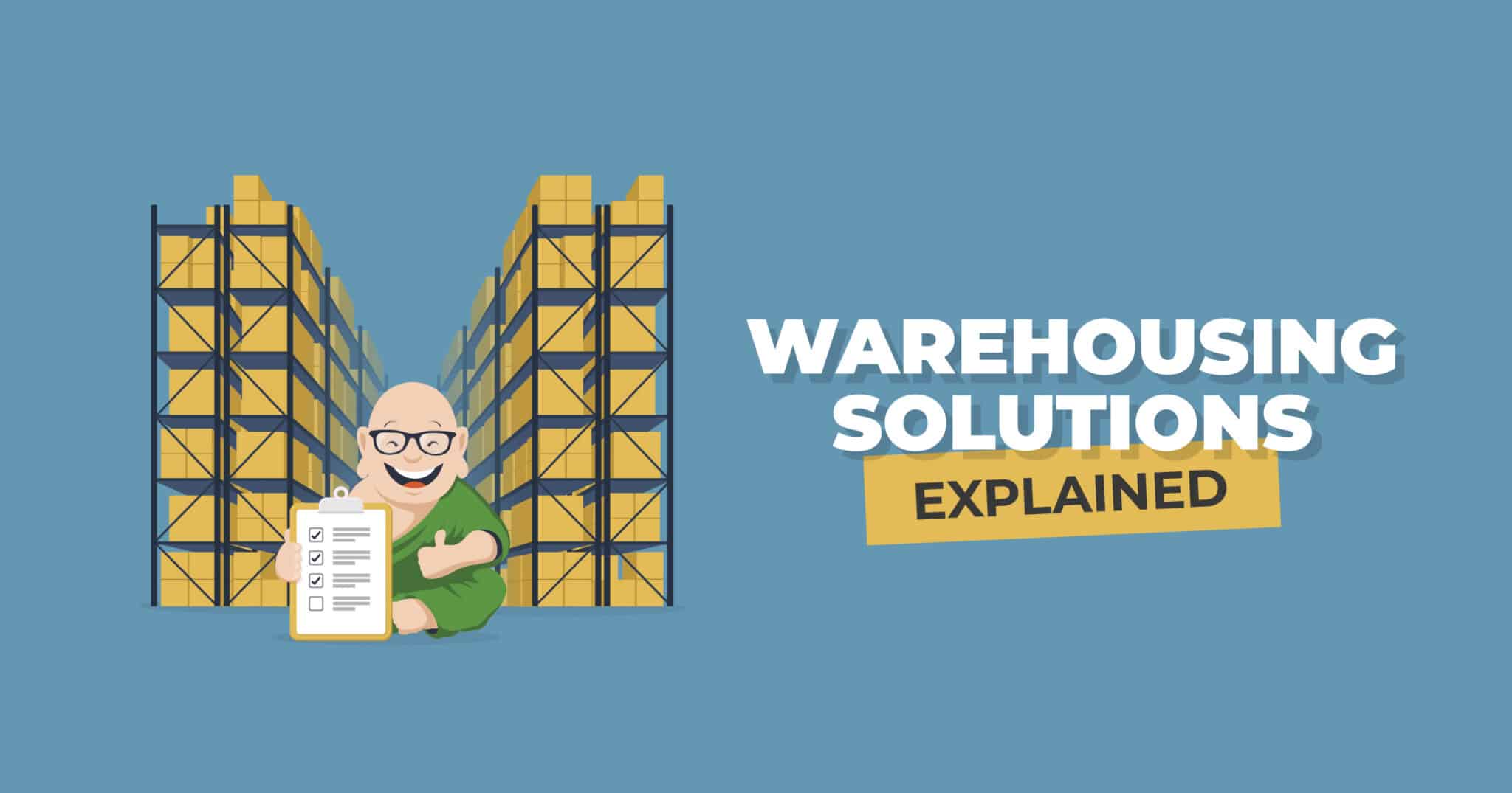 Warehousing Solutions Explained