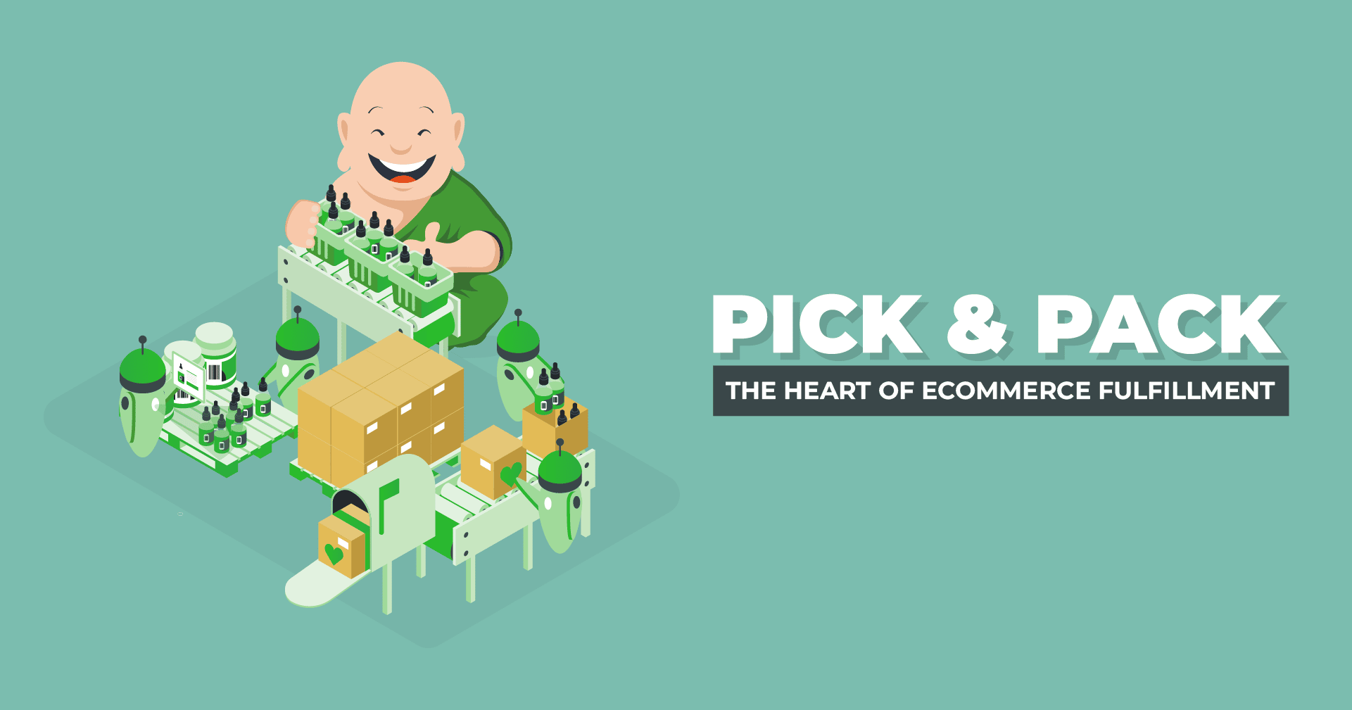 Pick & Pack - The Heart of Ecommerce