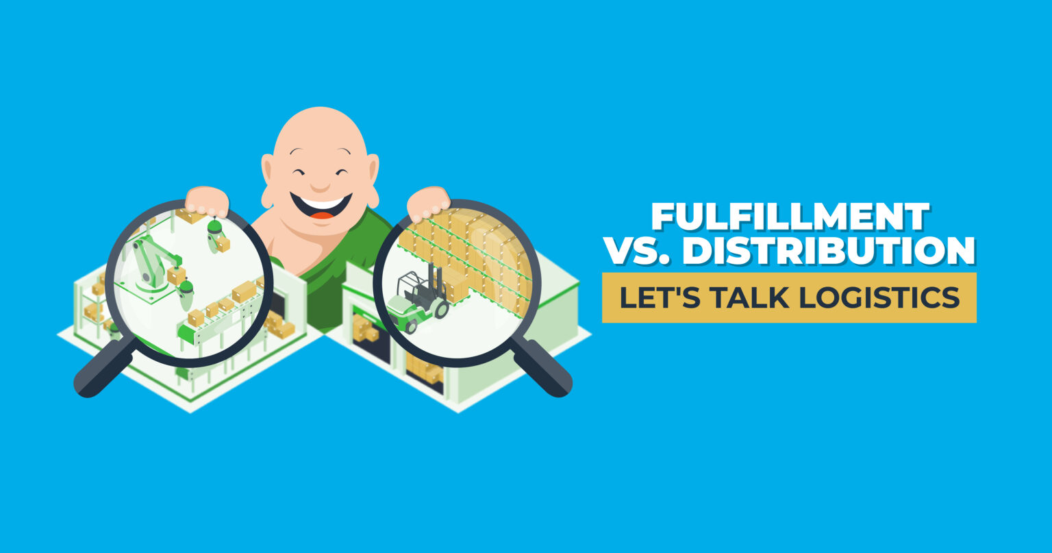 Distribution vs Fulfillment Logistics Fulfillment Tutorial