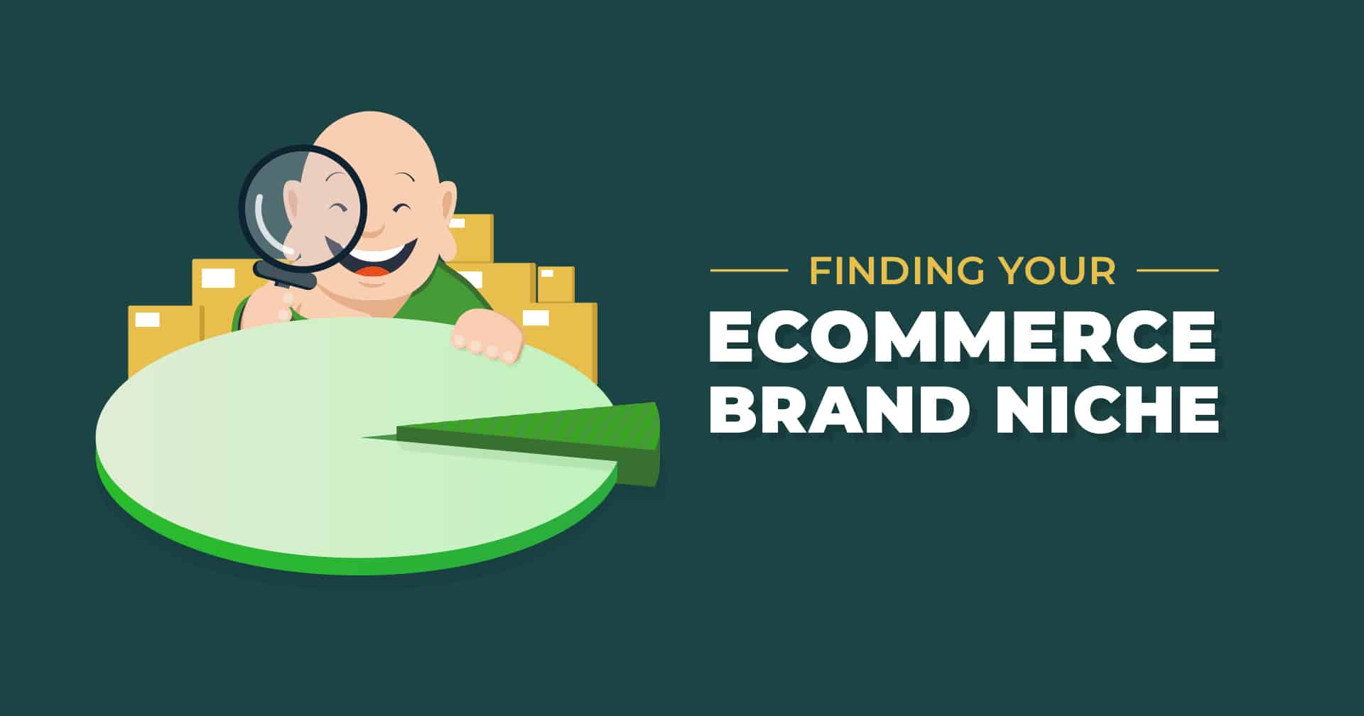 Finding Your Ecommerce Brand Niche