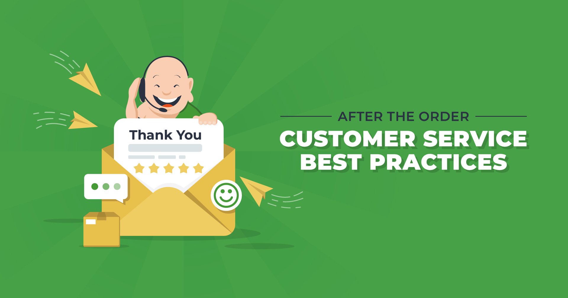 After the Order: Customer Service Best Practices