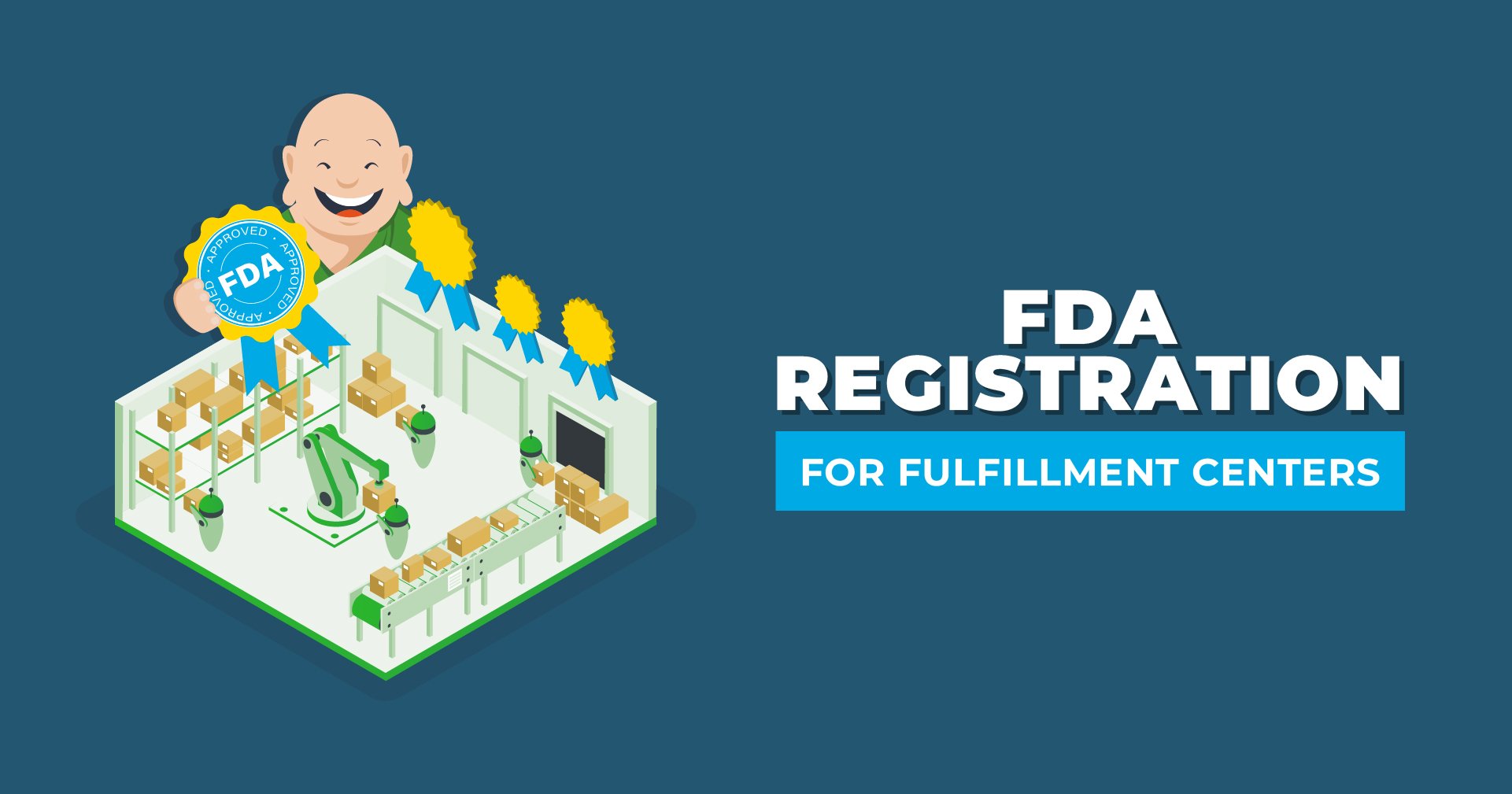 FDA Registration for Fulfillment Centers