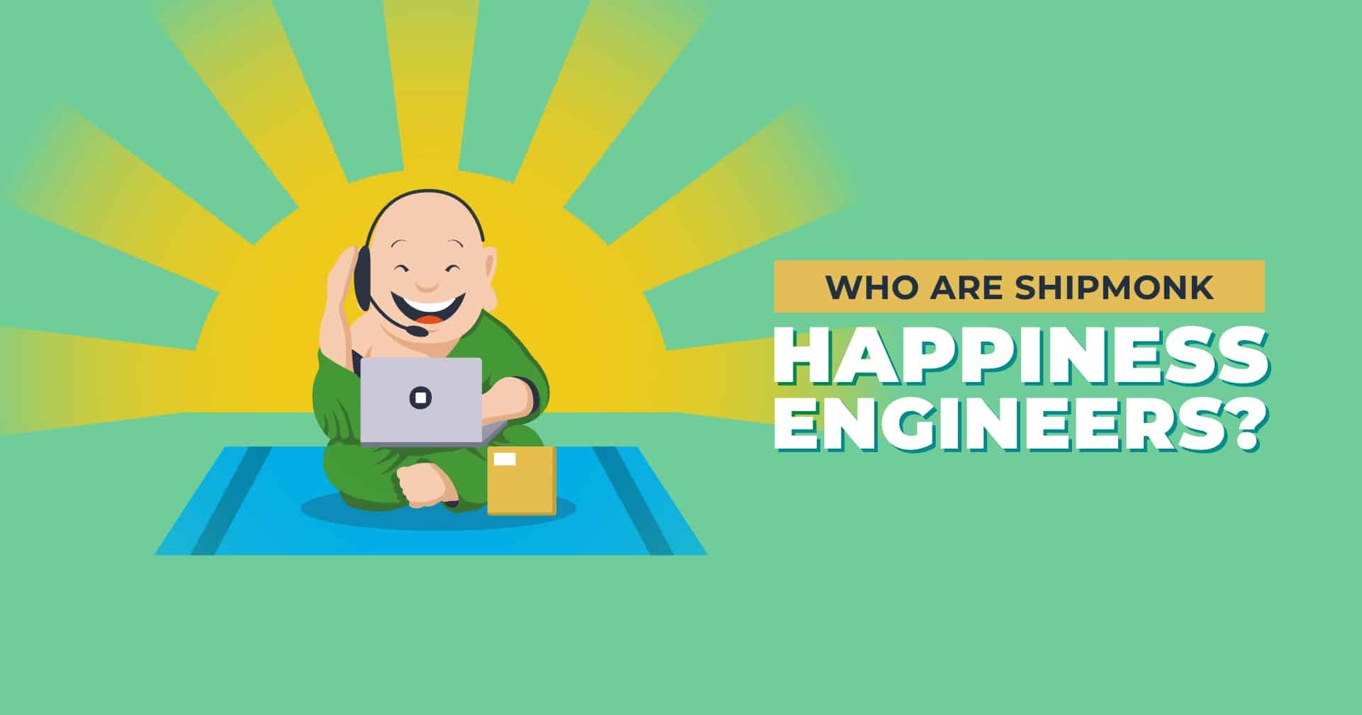Who Are ShipMonk Happiness Engineers?