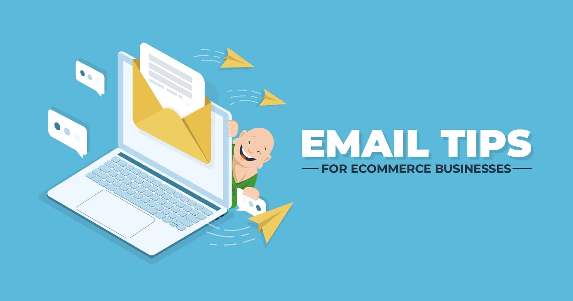 Email Tips for Ecommerce Businesses