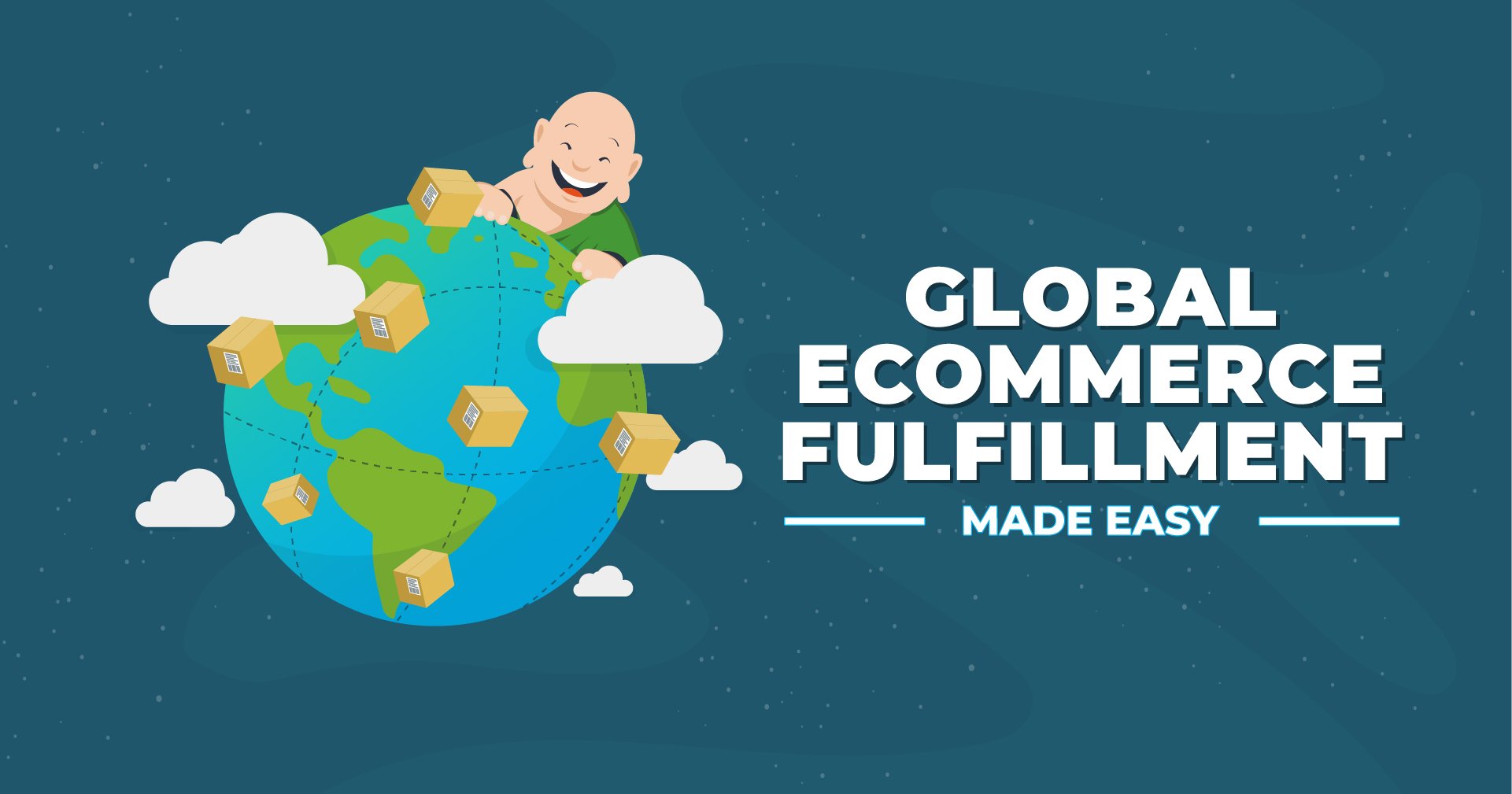 Global Ecommerce Fulfillment Made Easy